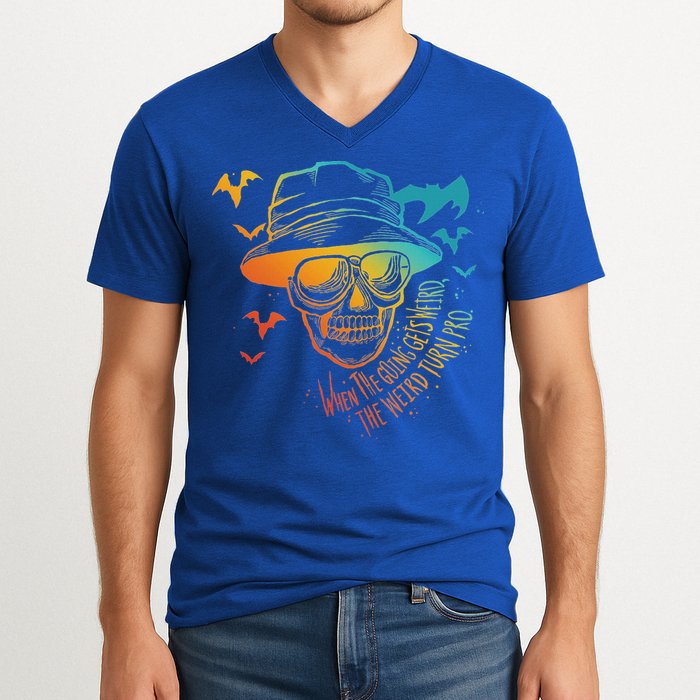 When The Going Gets Weird The Weird Turn Pro V-Neck T-Shirt