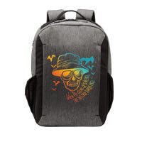 When The Going Gets Weird The Weird Turn Pro Vector Backpack