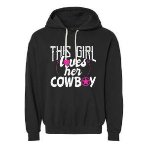 Womens This Girl Loves Her Cowboy Cute Texas Dallas Garment-Dyed Fleece Hoodie