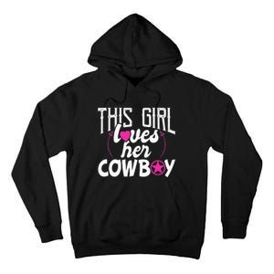 Womens This Girl Loves Her Cowboy Cute Texas Dallas Tall Hoodie