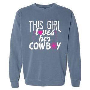 Womens This Girl Loves Her Cowboy Cute Texas Dallas Garment-Dyed Sweatshirt