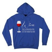 Wine The Glue Holding This 2020 Shitshow Together Gift Tall Hoodie