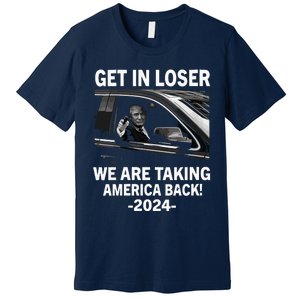 Women Trump Get In Loser We Are Taking America Back Trump 2024 Vneck Premium T-Shirt