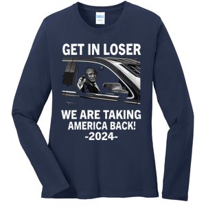 Women Trump Get In Loser We Are Taking America Back Trump 2024 Vneck Ladies Long Sleeve Shirt