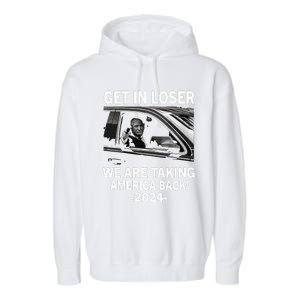 Women Trump Get In Loser We Are Taking America Back Trump 2024 Vneck Garment-Dyed Fleece Hoodie