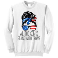 We The Gen X Stand With Trump Messy Bun Patriotic Women Sweatshirt