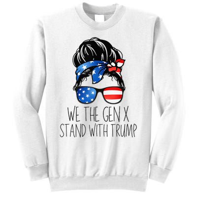 We The Gen X Stand With Trump Messy Bun Patriotic Women Sweatshirt