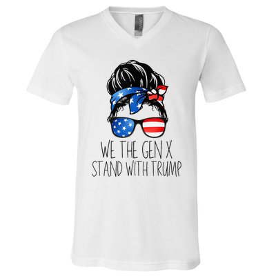 We The Gen X Stand With Trump Messy Bun Patriotic Women V-Neck T-Shirt