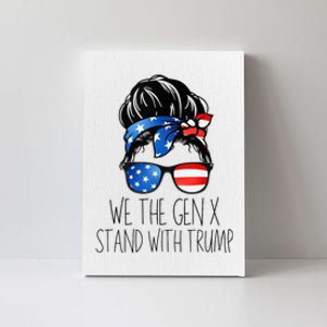 We The Gen X Stand With Trump Messy Bun Patriotic Women Canvas