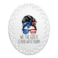 We The Gen X Stand With Trump Messy Bun Patriotic Women Ceramic Oval Ornament