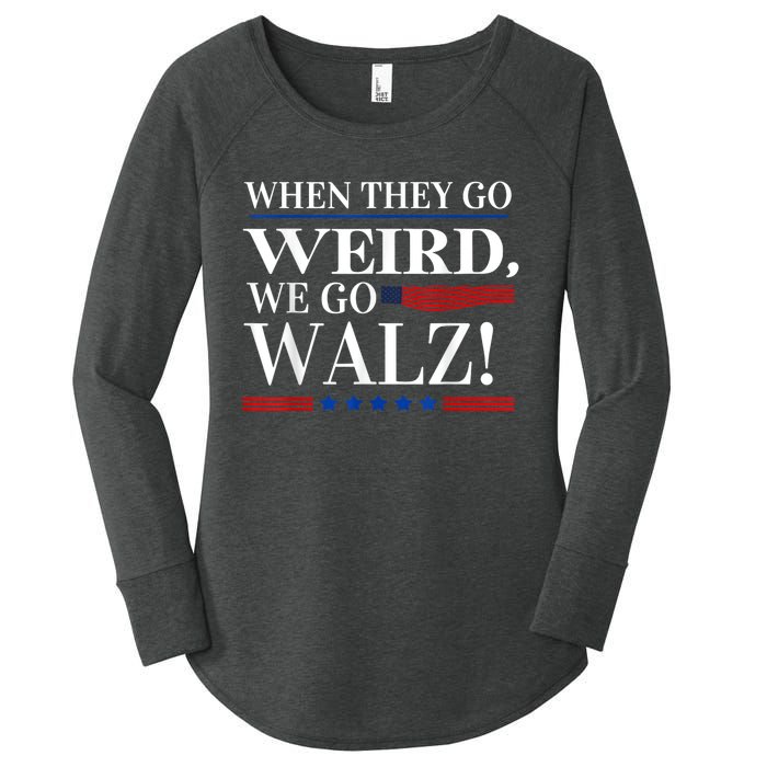 When They Go Weird We Go Walz President Kamala Harris Walz Women's Perfect Tri Tunic Long Sleeve Shirt