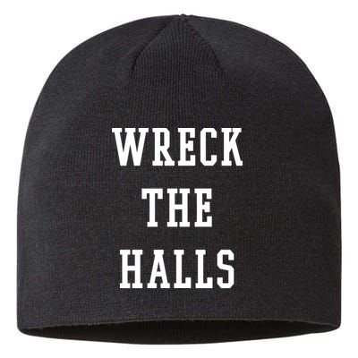 Wreck The Halls Christmas Holiday Sustainable Beanie