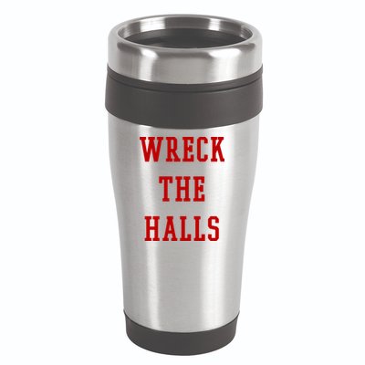 Wreck The Halls Christmas Holiday 16oz Travel Tumbler