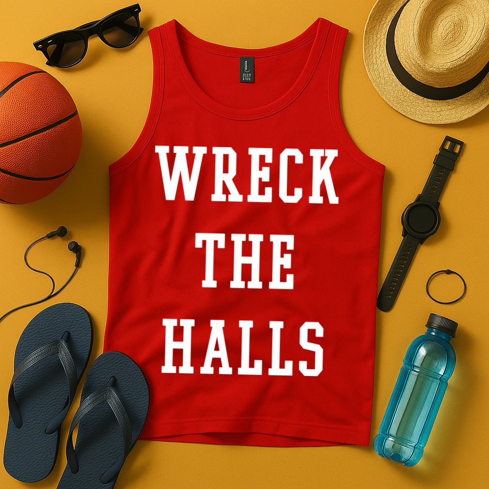 Wreck The Halls Christmas Holiday Tank Top