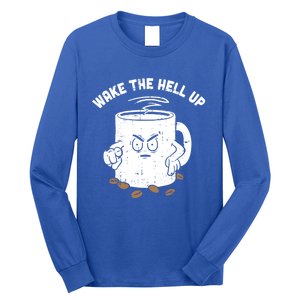 Wake The Hell Up Halloween Costume Coffee Lover Barista Gift Long Sleeve Shirt