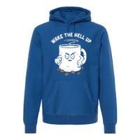 Wake The Hell Up Halloween Costume Coffee Lover Barista Gift Premium Hoodie