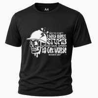 Why The Helmet I Was Born Stupid And I Cant Afford To Get Worse Cooling Performance Crew T-Shirt