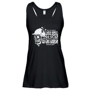 Why The Helmet I Was Born Stupid And I Cant Afford To Get Worse Ladies Essential Flowy Tank