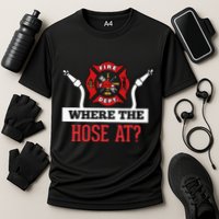 Where The Hose At Funny Firefighter Gift Cooling Performance Crew T-Shirt