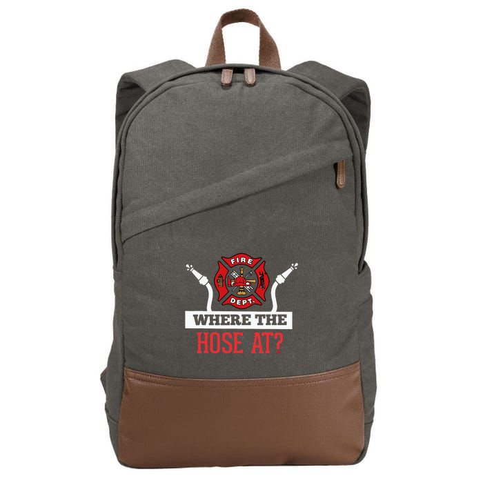 Where The Hose At Funny Firefighter Gift Cotton Canvas Backpack