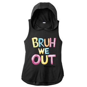 Watercolor Teachers Happy Last Day Of School Bruh We Out Cool Gift Ladies PosiCharge Tri-Blend Wicking Draft Hoodie Tank