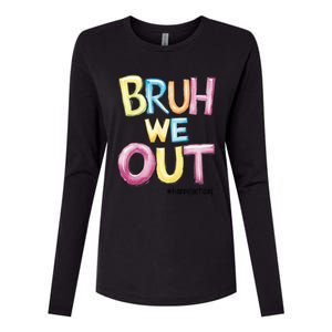 Watercolor Teachers Happy Last Day Of School Bruh We Out Cool Gift Womens Cotton Relaxed Long Sleeve T-Shirt