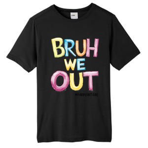 Watercolor Teachers Happy Last Day Of School Bruh We Out Cool Gift Tall Fusion ChromaSoft Performance T-Shirt