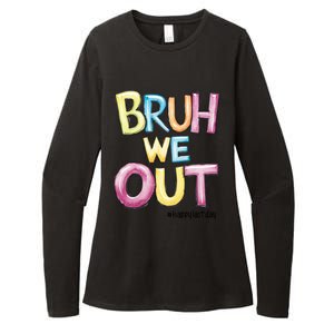 Watercolor Teachers Happy Last Day Of School Bruh We Out Cool Gift Womens CVC Long Sleeve Shirt