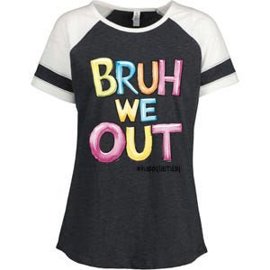 Watercolor Teachers Happy Last Day Of School Bruh We Out Cool Gift Enza Ladies Jersey Colorblock Tee