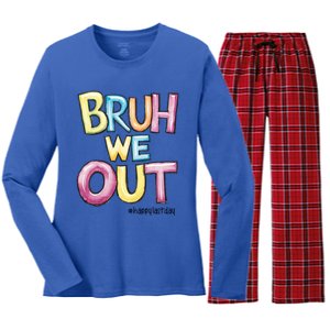 Watercolor Teachers Happy Last Day Of School Bruh We Out Cool Gift Women's Long Sleeve Flannel Pajama Set 