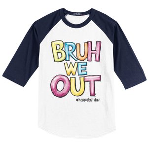 Watercolor Teachers Happy Last Day Of School Bruh We Out Cool Gift Baseball Sleeve Shirt