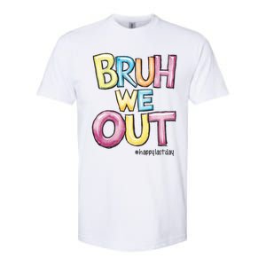 Watercolor Teachers Happy Last Day Of School Bruh We Out Cool Gift Softstyle CVC T-Shirt