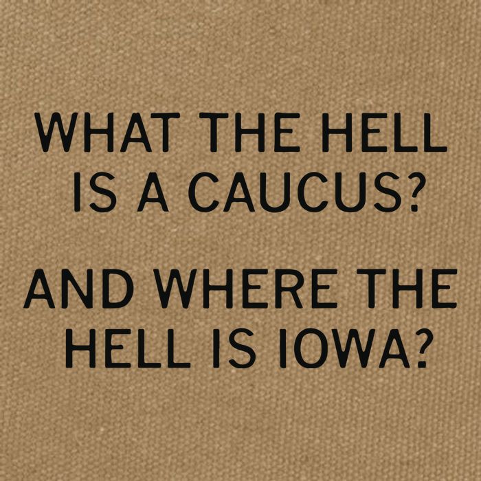 What The Hell Is A Caucus And Where The Hell Is Iowa Cotton Canvas Backpack