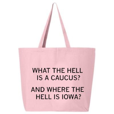 What The Hell Is A Caucus And Where The Hell Is Iowa 25L Jumbo Tote