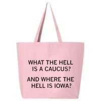 What The Hell Is A Caucus And Where The Hell Is Iowa 25L Jumbo Tote