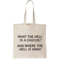 What The Hell Is A Caucus And Where The Hell Is Iowa Bag