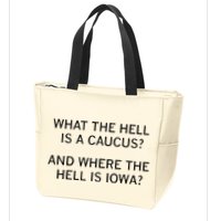 What The Hell Is A Caucus And Where The Hell Is Iowa Zip Tote Bag