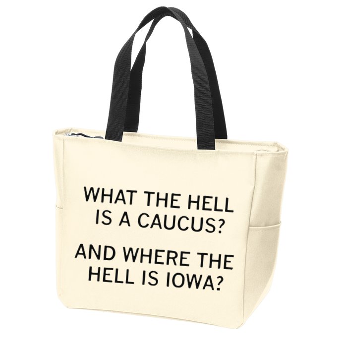 What The Hell Is A Caucus And Where The Hell Is Iowa Zip Tote Bag