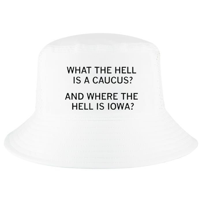 What The Hell Is A Caucus And Where The Hell Is Iowa Cool Comfort Performance Bucket Hat