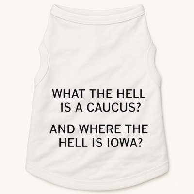 What The Hell Is A Caucus And Where The Hell Is Iowa Doggie Tank
