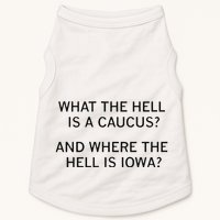 What The Hell Is A Caucus And Where The Hell Is Iowa Doggie Tank