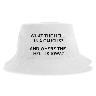 What The Hell Is A Caucus And Where The Hell Is Iowa Sustainable Bucket Hat