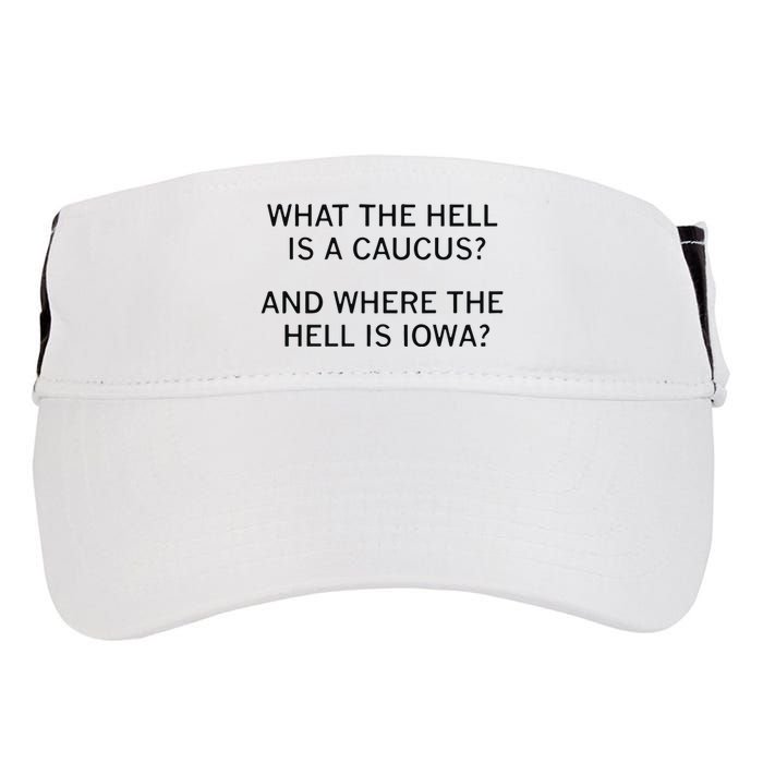 What The Hell Is A Caucus And Where The Hell Is Iowa Adult Drive Performance Visor