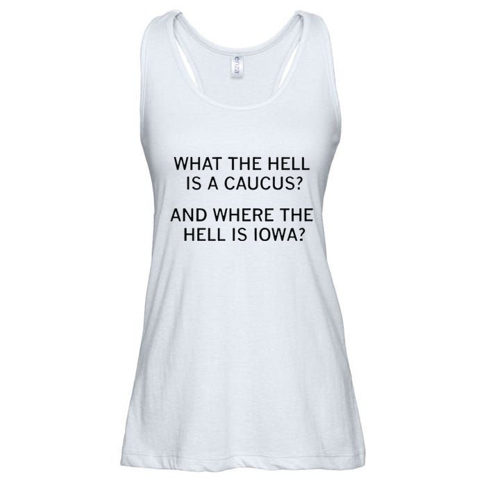 What The Hell Is A Caucus And Where The Hell Is Iowa Ladies Essential Flowy Tank