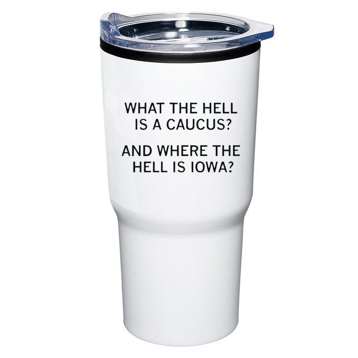 What The Hell Is A Caucus And Where The Hell Is Iowa Tumbler