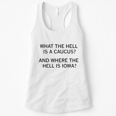 What The Hell Is A Caucus And Where The Hell Is Iowa Womens Tank Top