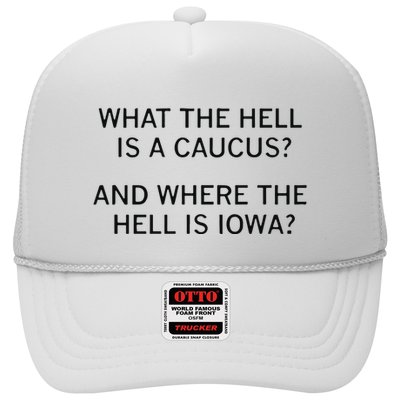 What The Hell Is A Caucus And Where The Hell Is Iowa Trucker Hat