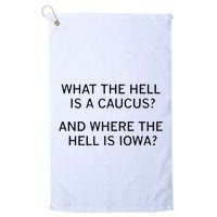 What The Hell Is A Caucus And Where The Hell Is Iowa Golf Towel