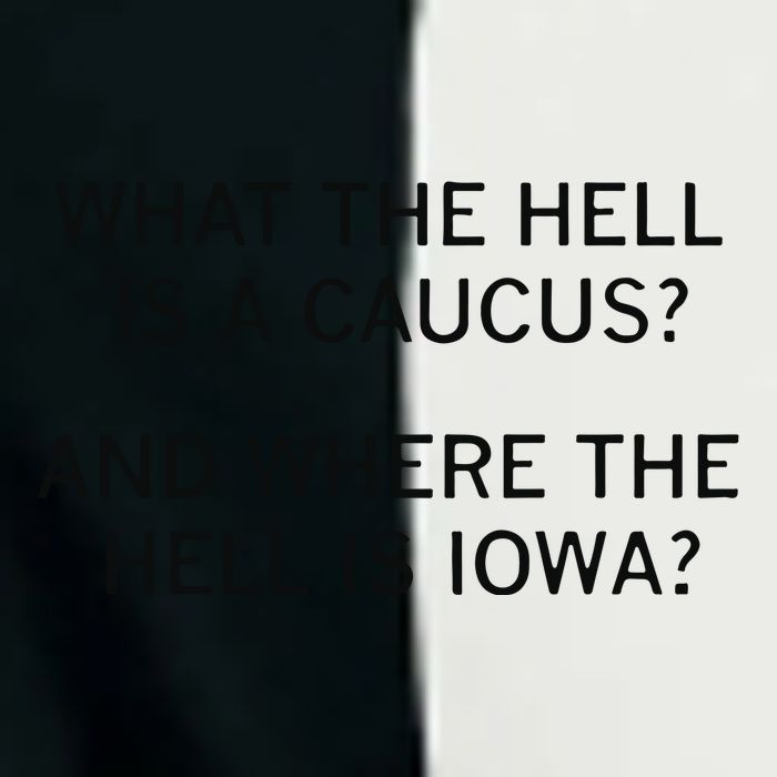 What The Hell Is A Caucus And Where The Hell Is Iowa Infant Baby Jersey Bodysuit