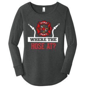 Where The Hose At Funny Firefighter Women's Perfect Tri Tunic Long Sleeve Shirt